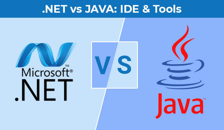 .NET vs JAVA: Tools