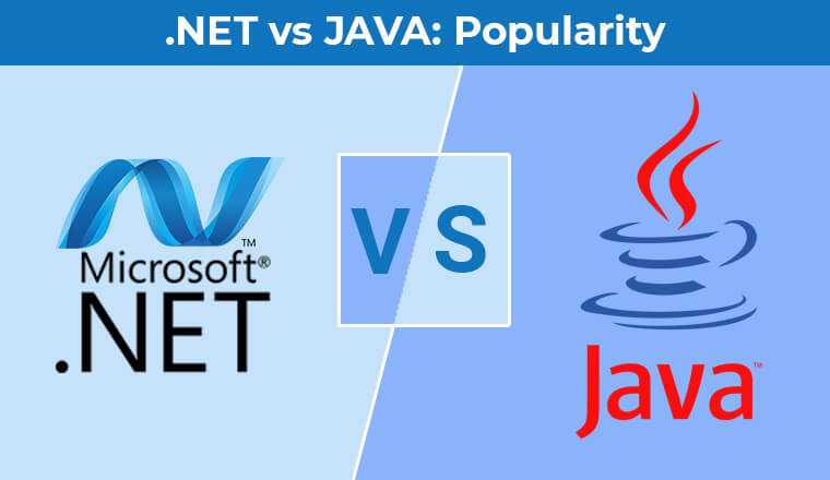 .NET vs JAVA: Popularity .NET vs JAVA: Popularity