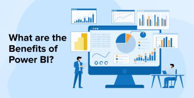 What are the Benefits of Power BI? What are the Benefits of Power BI?