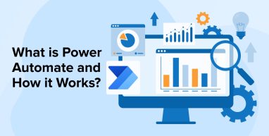 What is Power Automate and How it Works? What is Power Automate and How it Works?