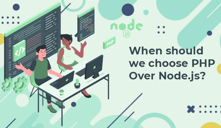 When should we choose PHP Over Node.js?