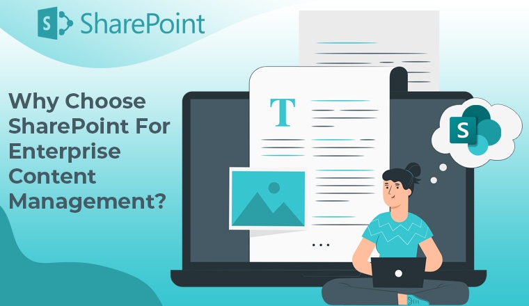Why Choose SharePoint For Enterprise Content Management?
