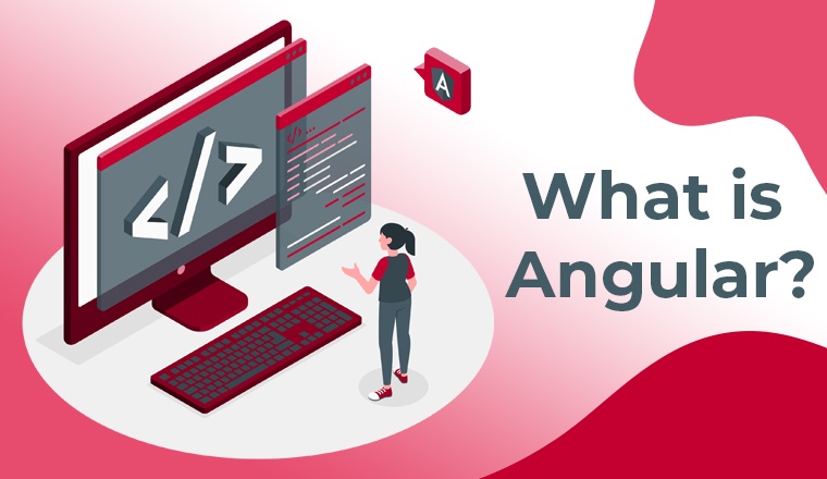 What is Angular?