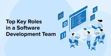 Top Key Roles in a Software Development Team Top Key Roles in a Software Development Team