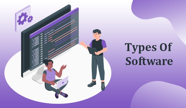 Types Of Software Types Of Software