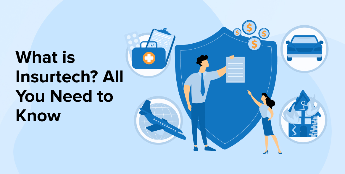 What is Insurtech? All You Need to Know