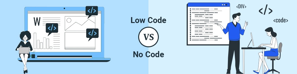 Low Code vs No Code : Key Differences Low Code vs No Code : Key Differences