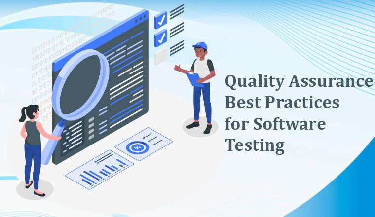 Quality Assurance Best Practices for Software Testing