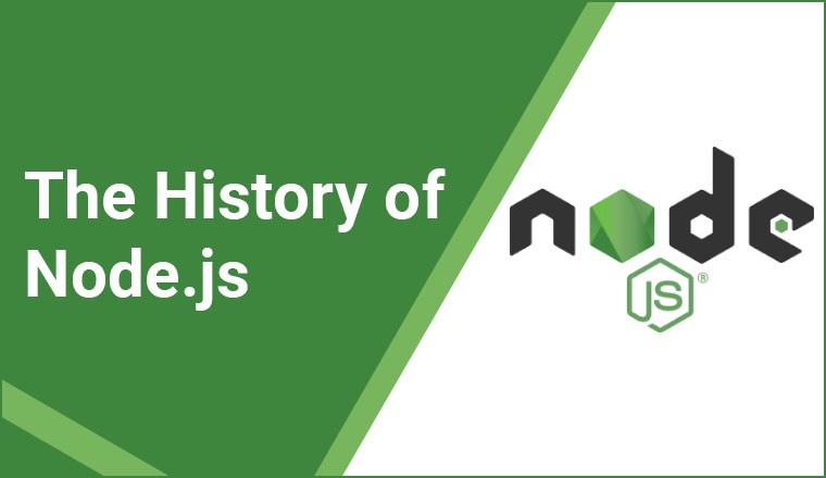 The History of Node.js The History of Node.js
