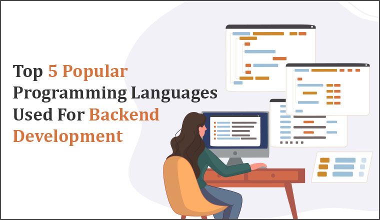 Top 5 Popular Programming Languages Used For Backend Development Top 5 Popular Programming Languages Used For Backend Development