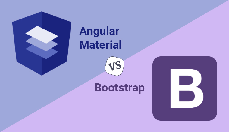 Angular Material vs. Bootstrap