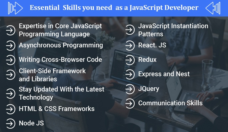 Essential  Skills you need  as a JavaScript Developer