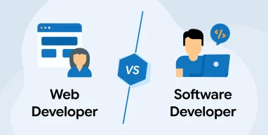 Web Developer Vs Software Developer: A Complete Guide