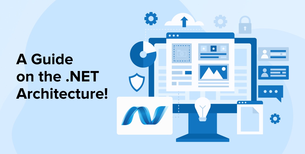 A Guide On The .NET Architecture