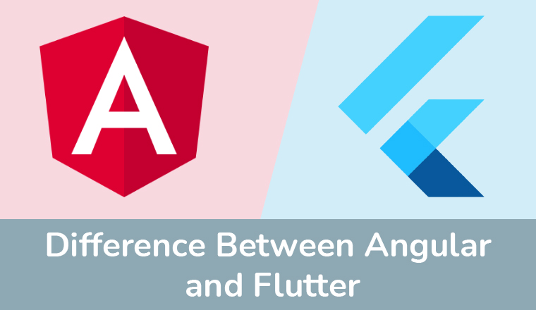 Difference Between Angular and Flutter