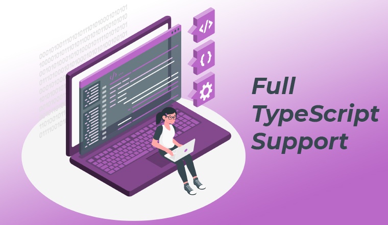 Full TypeScript Support