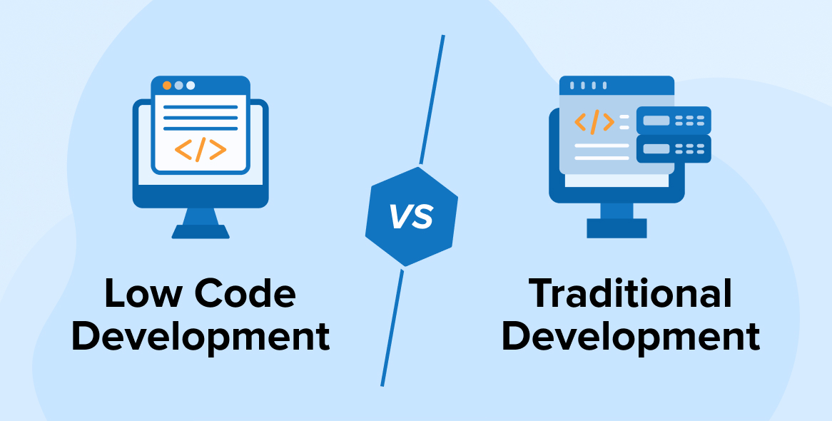 Low Code vs Traditional Development: Key Differences