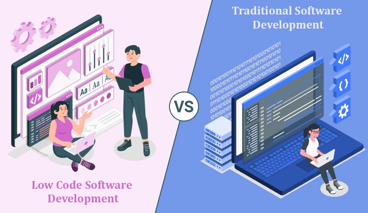Low Code Software Development vs Traditional Software Development