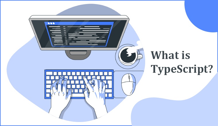 TypeScript: What is It?
