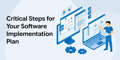 Critical Steps for Your Software Implementation Plan