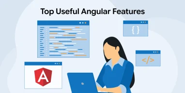 Top Useful Angular Features