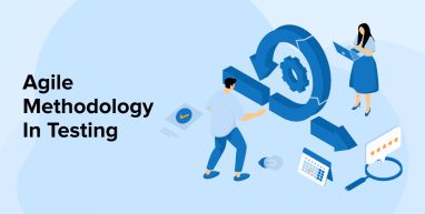Agile Methodology In Testing Agile Methodology In Testing