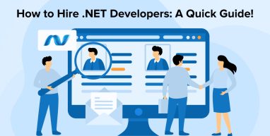 How to Hire .NET Developers: A Quick Guide! How to Hire .NET Developers: A Quick Guide!