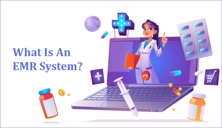 What Is an EMR System? What Is an EMR System?