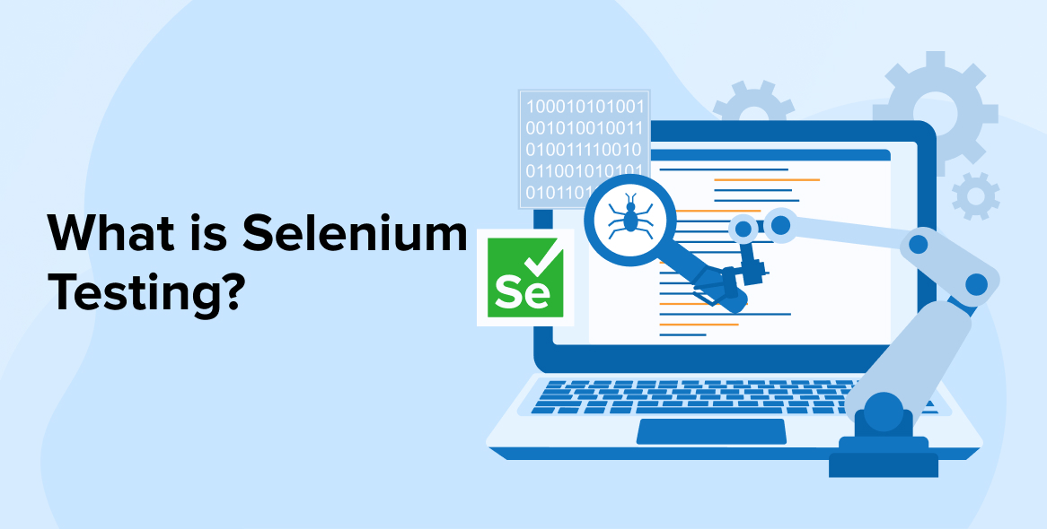 What is Selenium Testing? A Complete Guide