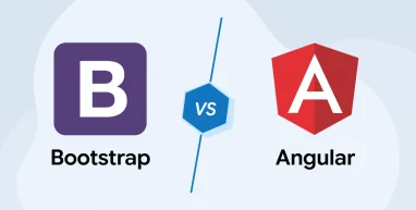Bootstrap vs Angular: A Comparison Guide