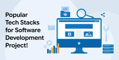 Popular Tech Stacks for Software Development Project!