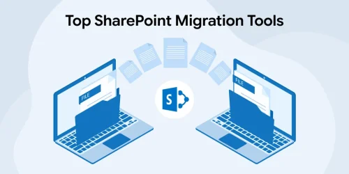 Top 10 SharePoint Migration Tools 