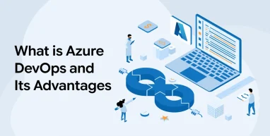 What is Azure DevOps And Its Advantages