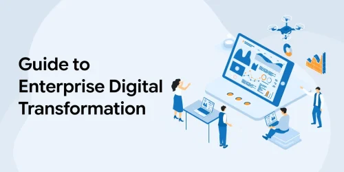 Guide to Enterprise Digital Transformation 