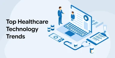 Top Healthcare Technology Trends