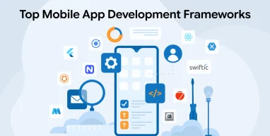 Top Mobile App Development Frameworks