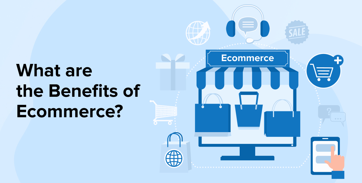 What are the Benefits of eCommerce?