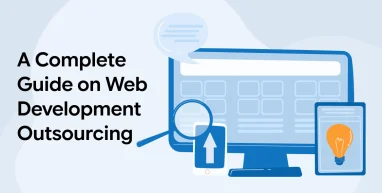 A Complete Guide on Web Development Outsourcing