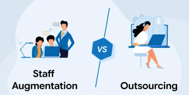 Staff Augmentation vs Outsourcing: Key Comparison!