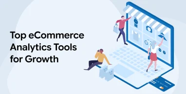 Top eCommerce Analytics Tools for Growth