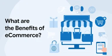 What are the Benefits of eCommerce?