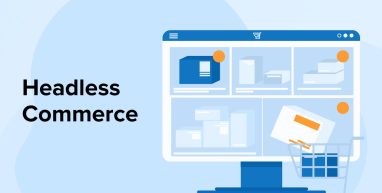 What is Headless Commerce? A Complete Guide What is Headless Commerce? A Complete Guide