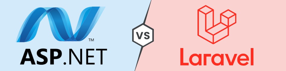 ASP.NET Vs Laravel - Choose The Right One! ASP.NET Vs Laravel - Choose The Right One!