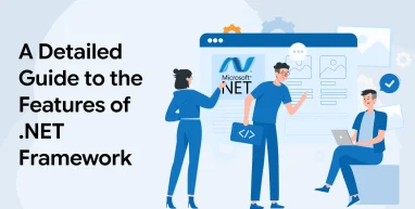A Detailed Guide to the Features of .NET Framework