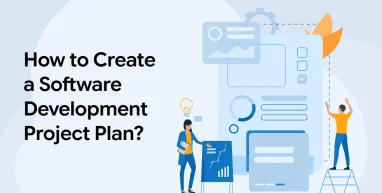 How to Create a Software Development Project Plan?