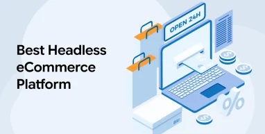 Best Headless eCommerce Platform