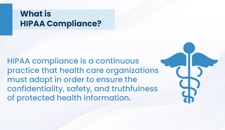 What is HIPAA Compliance? What is HIPAA Compliance?