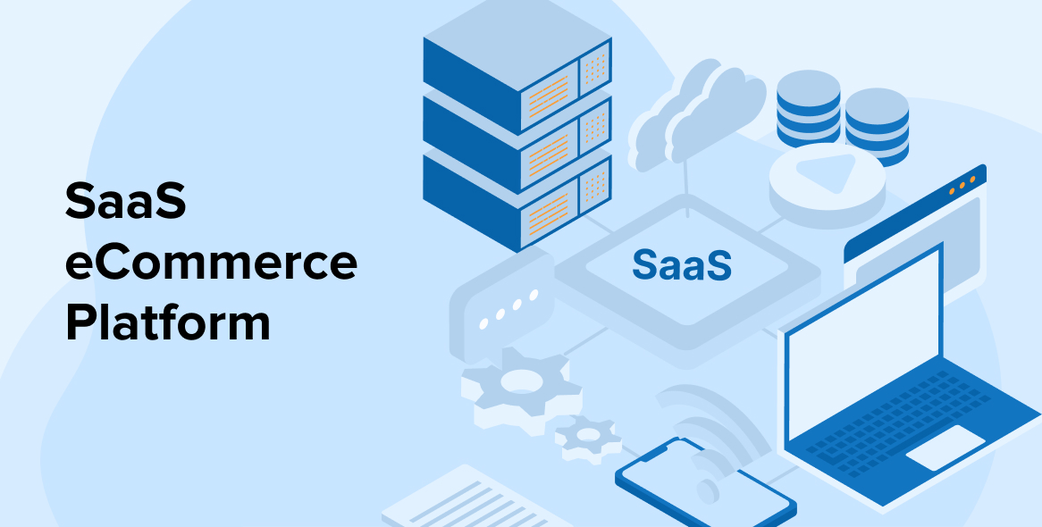 5 Best SaaS eCommerce Platforms 5 Best SaaS eCommerce Platforms