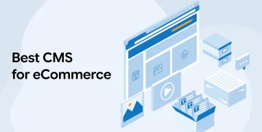 Best CMS for eCommerce