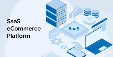 SaaS eCommerce Platform